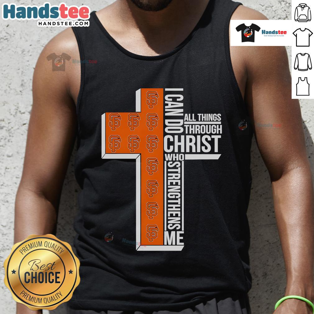 San Francisco Giants tank top featuring 'I Can Do All Things Through Christ Who Strengthens Me' design.