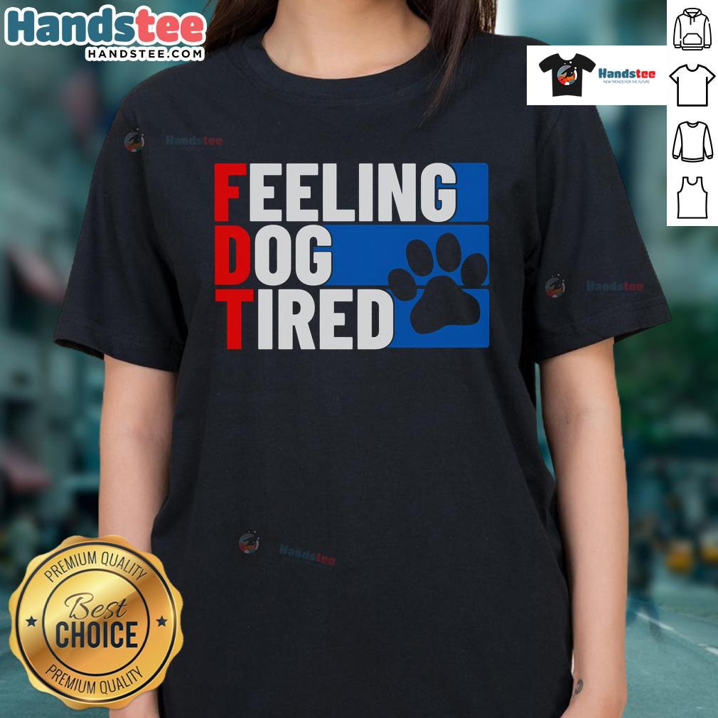 Nice Feeling Dog Tired Ladies Tee featuring a relaxed fit and playful dog graphic, perfect for dog lovers.