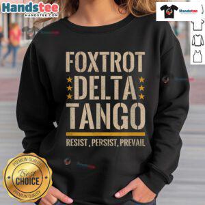 Nice Foxtrots Deltas Tangos Resist Camo sweatshirt for parks and hunting, featuring stylish camouflage design.