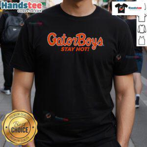 Nice Gatorboys Stay Hot T-Shirt featuring vibrant colors and a trendy design perfect for casual summer wear.