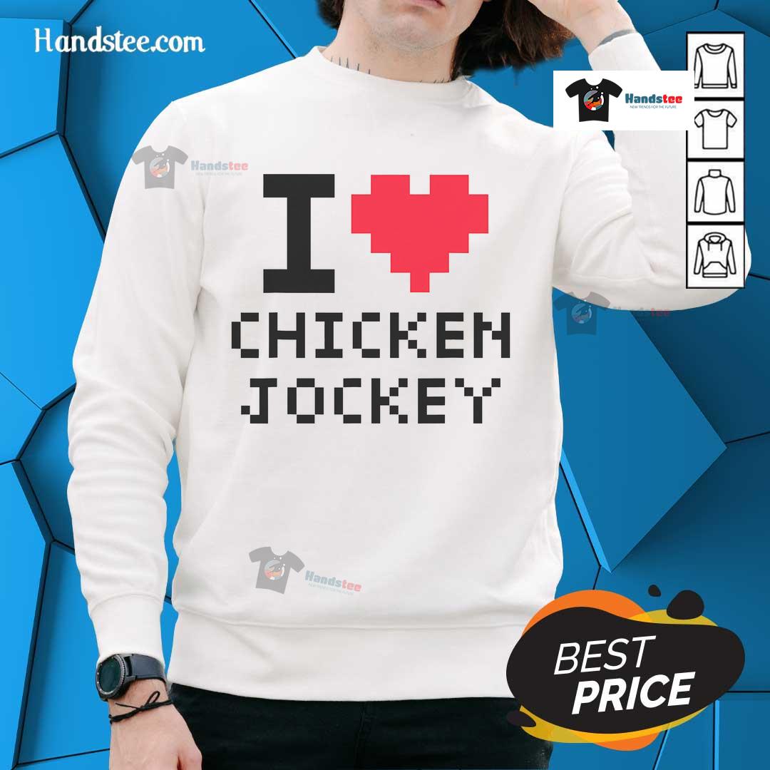 I Heart Chicken Jockey sweatshirt featuring a fun design for chicken lovers and jockey fans.
