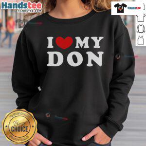 Cozy 'I Love My Don' sweatshirt featuring a heart design, perfect for Don lovers and stylish casual wear.