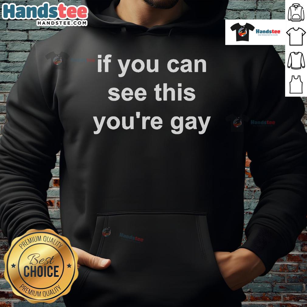 Nice If You Can See This You're Gay Hoodie in vibrant colors, showcasing a playful design for LGBTQ+ pride.
