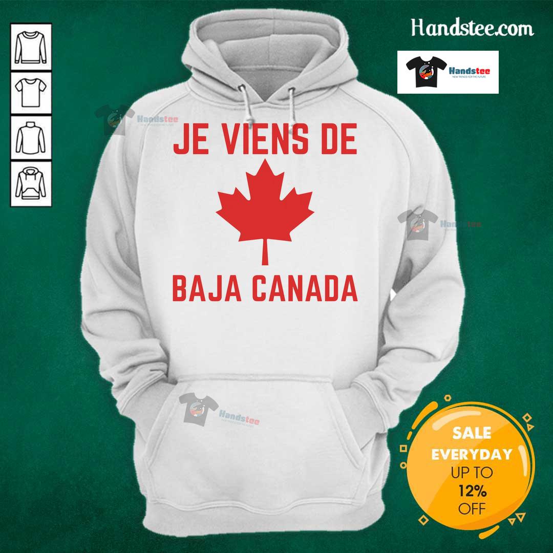 Cozy Nice Je Viens De Baja Canada hoodie displayed on a rustic wooden background, perfect for casual wear.