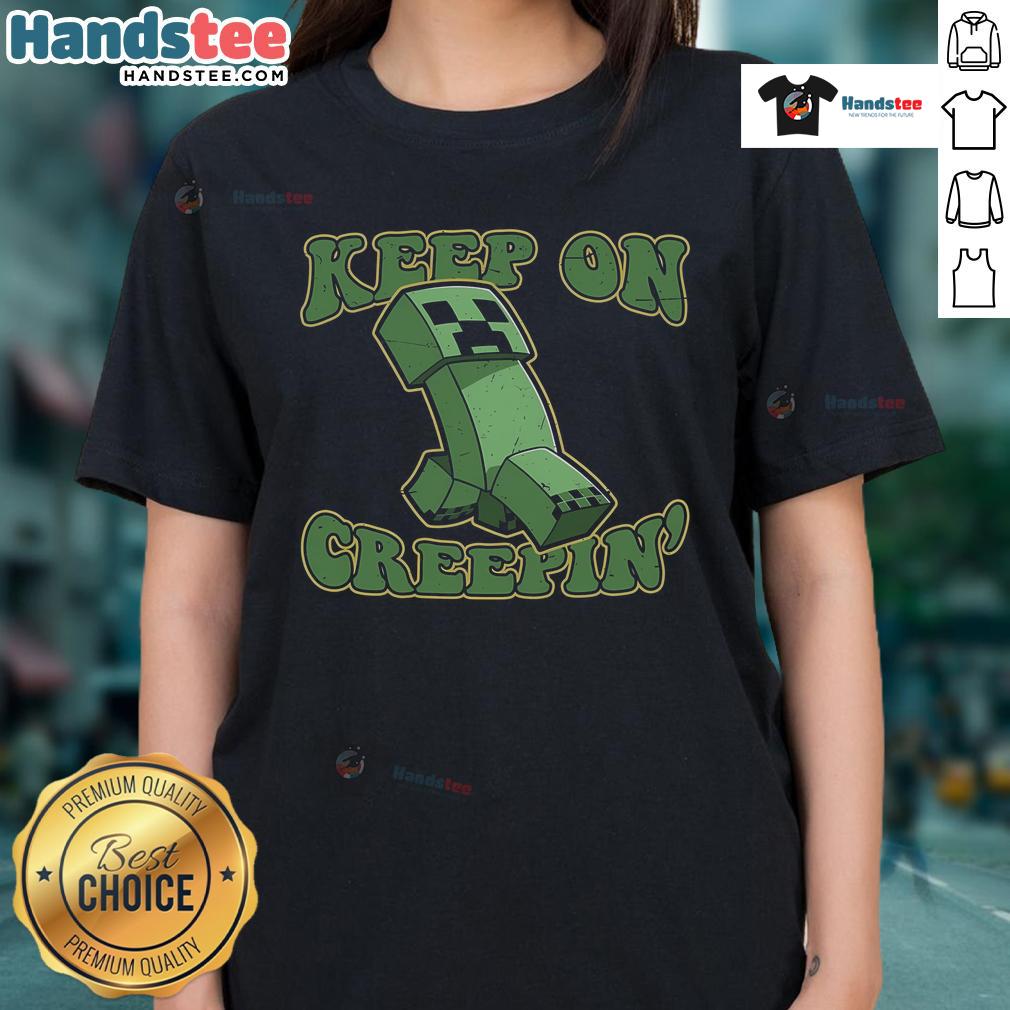Nice Keep On Creepin Ladies Tee featuring a stylish design perfect for casual outings and expressing a fun vibe.