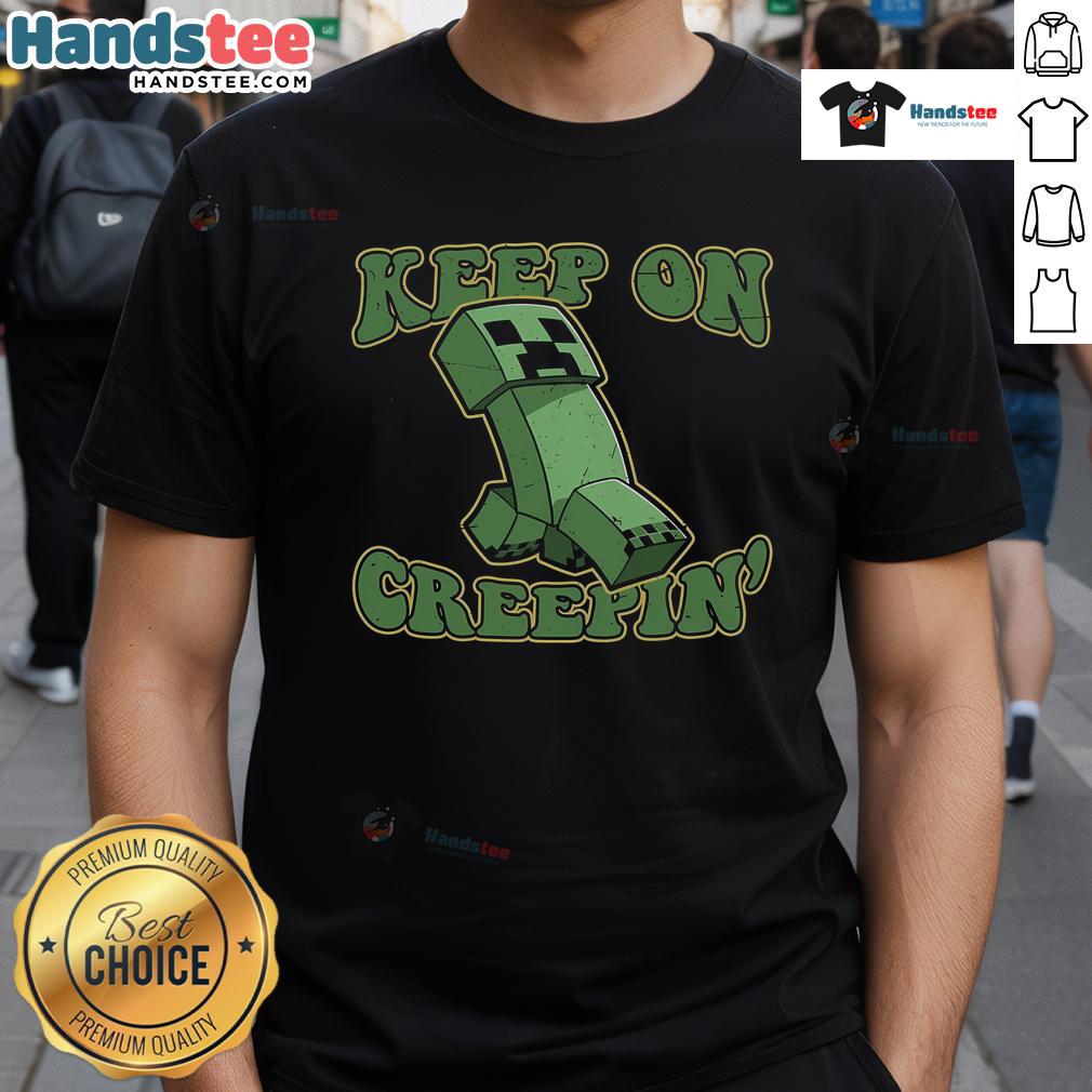 Nice Keep On Creepin' T-Shirt featuring a bold graphic design perfect for casual wear and fans of unique apparel.
