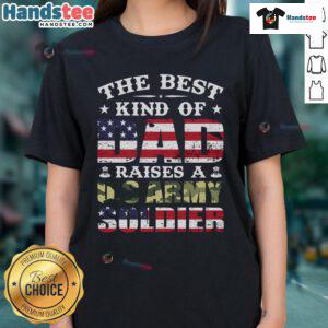 Nice Military Dad Raised a US Army Soldier Ladies Tee featuring a stylish design for proud military families.