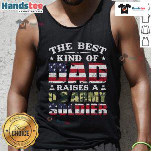 Military dad wearing a 'Nice Military Dad Raised a US Army Soldier' tank top, showcasing pride in his soldier's service.
