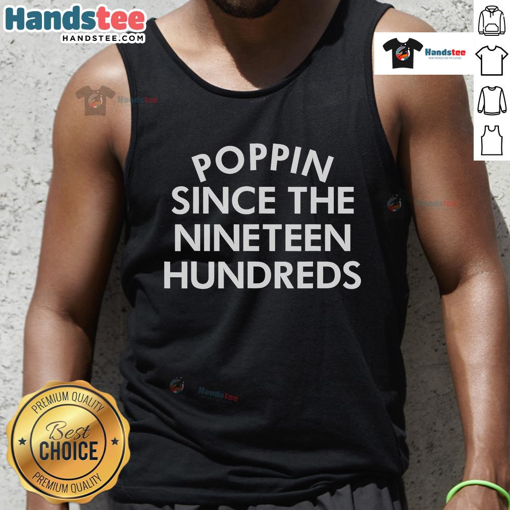 Nice Poppin Since The Nineteen Hundreds Saying Tank Top in vibrant colors, perfect for casual summer outfits.