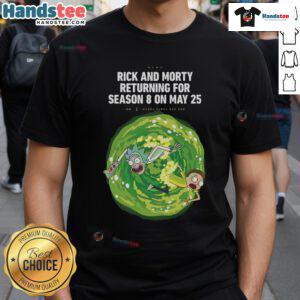 Nice Rich And Morty Season 8 Return T-Shirt celebrating May 25th, 2025, featuring vibrant graphics and bold text.