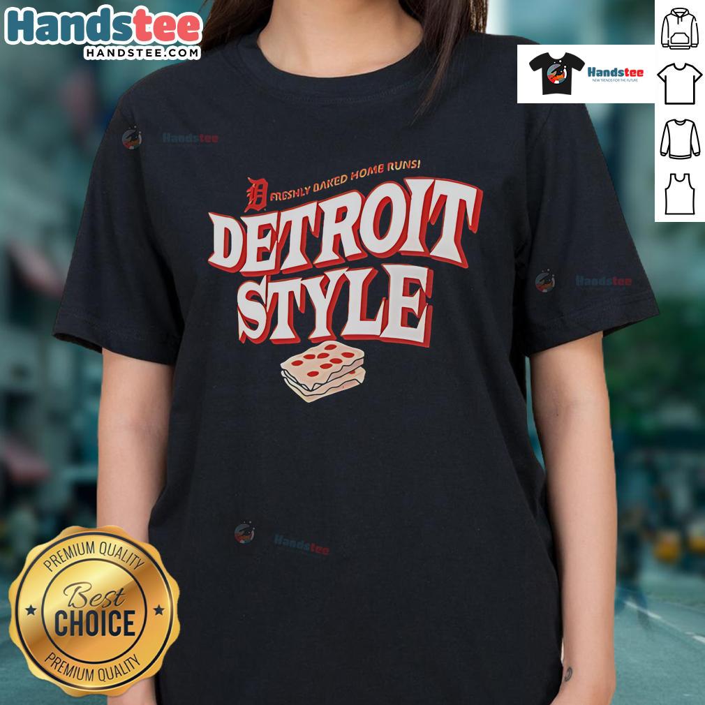 Good Detroit Tigers Detroit Style Freshly Baked Home Runs Ladies Tee featuring vibrant team colors and stylish design.