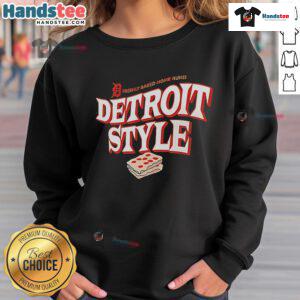Good Detroit Tigers sweatshirt featuring a Detroit-style design, perfect for fans celebrating freshly baked home runs.