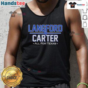 Good Langford Carter All For Texas tank top featuring a vibrant design perfect for Texas pride and summer style.