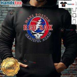 Stylish Boston Red Sox hoodie with 'Good Make Grateful Again' design, perfect for fans showing team spirit.
