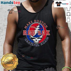 Boston Red Sox tank top with 'Good Make Grateful Again' design, perfect for showing team spirit and style.
