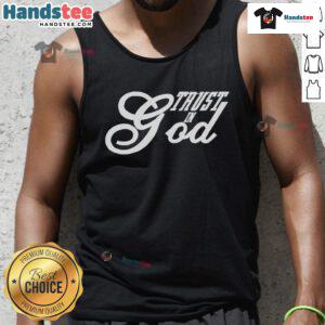 Good Trust in God Christian Faith in Jesus Tank Top featuring a bold faith-inspired design for believers.