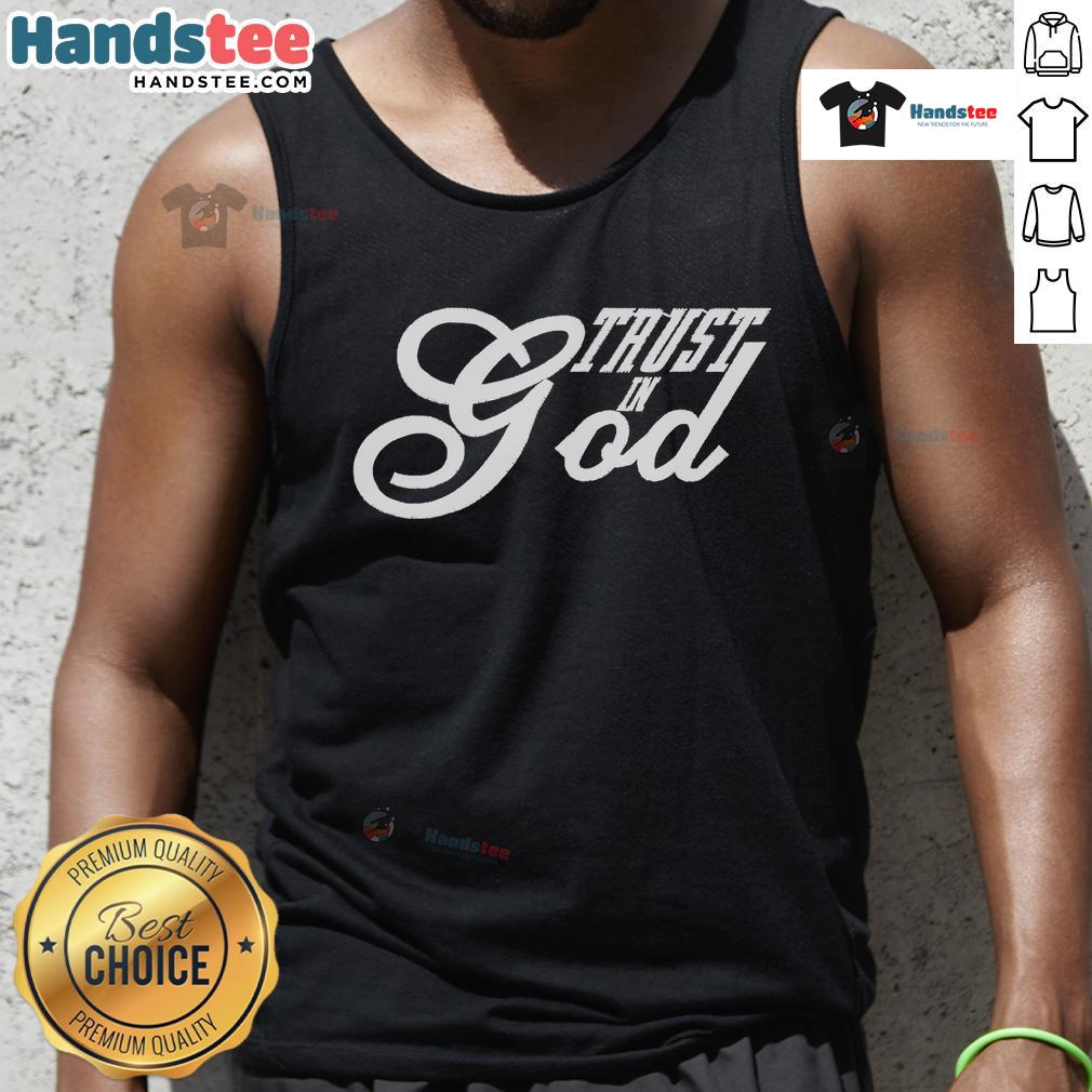 Good Trust in God Christian Faith in Jesus Tank Top featuring a bold faith-inspired design for believers.