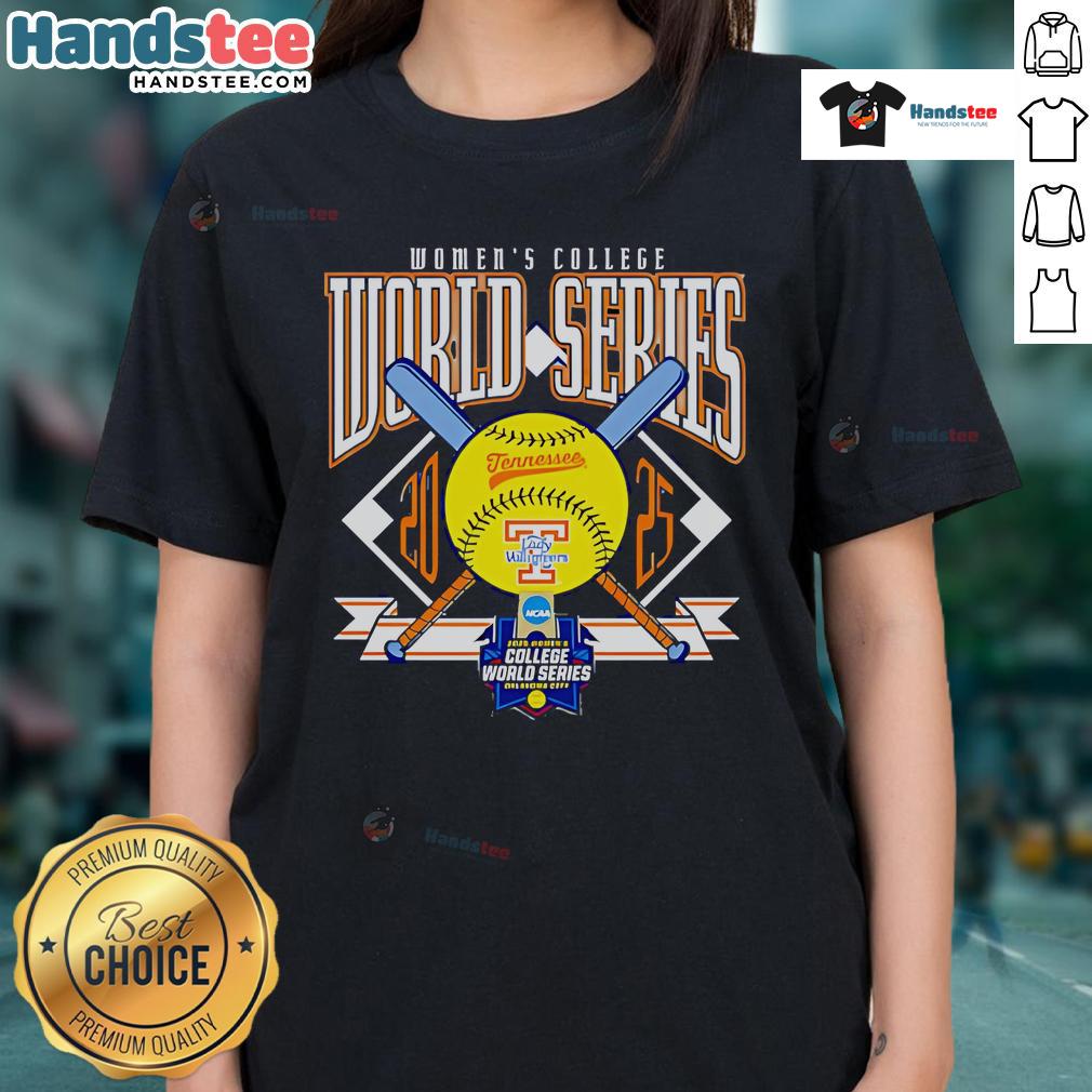 Good Women's College World Series Tennessee Volunteers Women's Basketball 2025 Ladies Tee shirt design featuring team colors.