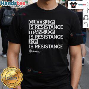 Hot The Project Qc T-Shirt celebrating Queer Joy and Trans Joy as Resistance in vibrant colors and bold design.