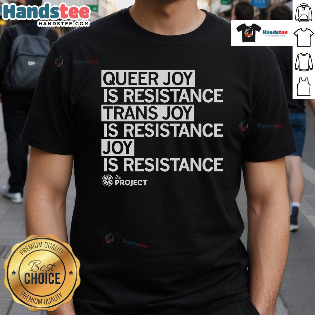 Hot The Project Qc T-Shirt celebrating Queer Joy and Trans Joy as Resistance in vibrant colors and bold design.