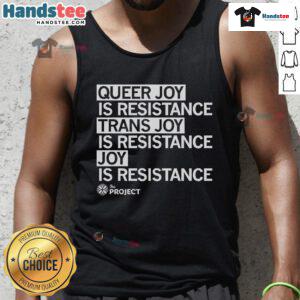 Hot The Project QC Queer Joy is Resistance tank top showcasing vibrant colors and a bold message of trans joy.