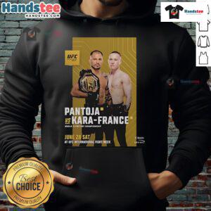 Alt Text: Hot UFC 317: Alexandre Pantoja vs. Kai Kara-France Flyweight Championship 2025 Hoodie design