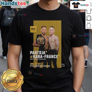 Hot UFC 317 T-Shirt featuring Alexandre Pantoja vs. Kai Kara-France World Flyweight Championship design, 2025.
