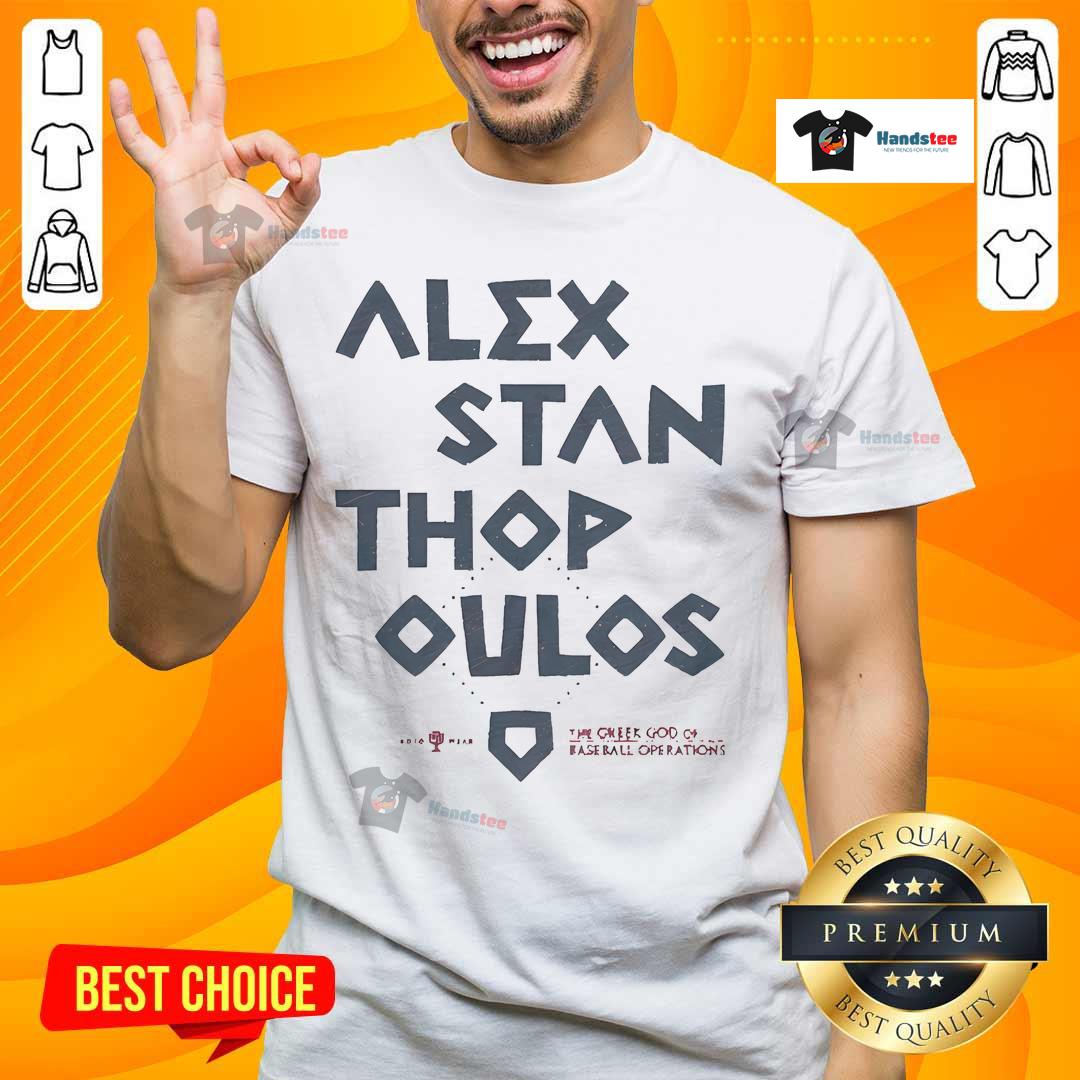 Nice Alex Stanthopoulos T-Shirt featuring 'The Greek God Of Baseball Operations' design, perfect for baseball fans.