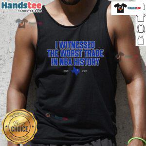 Nice I Witnessed The Worst Trade In NBA History tank top featuring bold graphics and a stylish design for basketball fans.