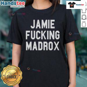 Nice Jamie F*ing Madrox ladies tee featuring bold graphic design and comfortable fit for stylish casual wear.