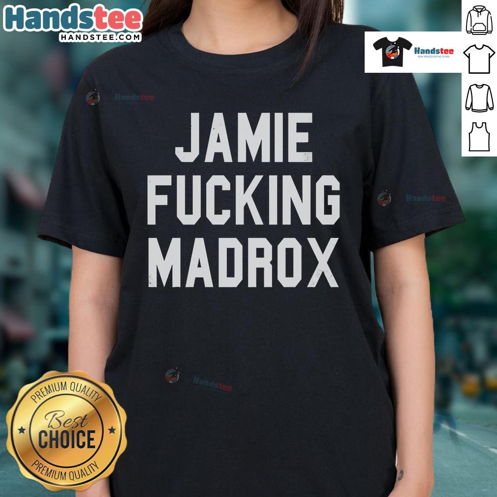 Nice Jamie F*ing Madrox ladies tee featuring bold graphic design and comfortable fit for stylish casual wear.