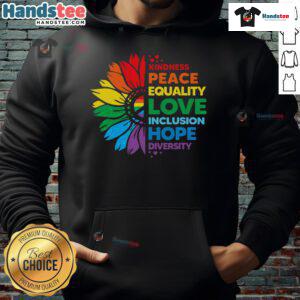 Colorful flower hoodie featuring the words kindness, peace, equality, love, inclusion, hope, and diversity.