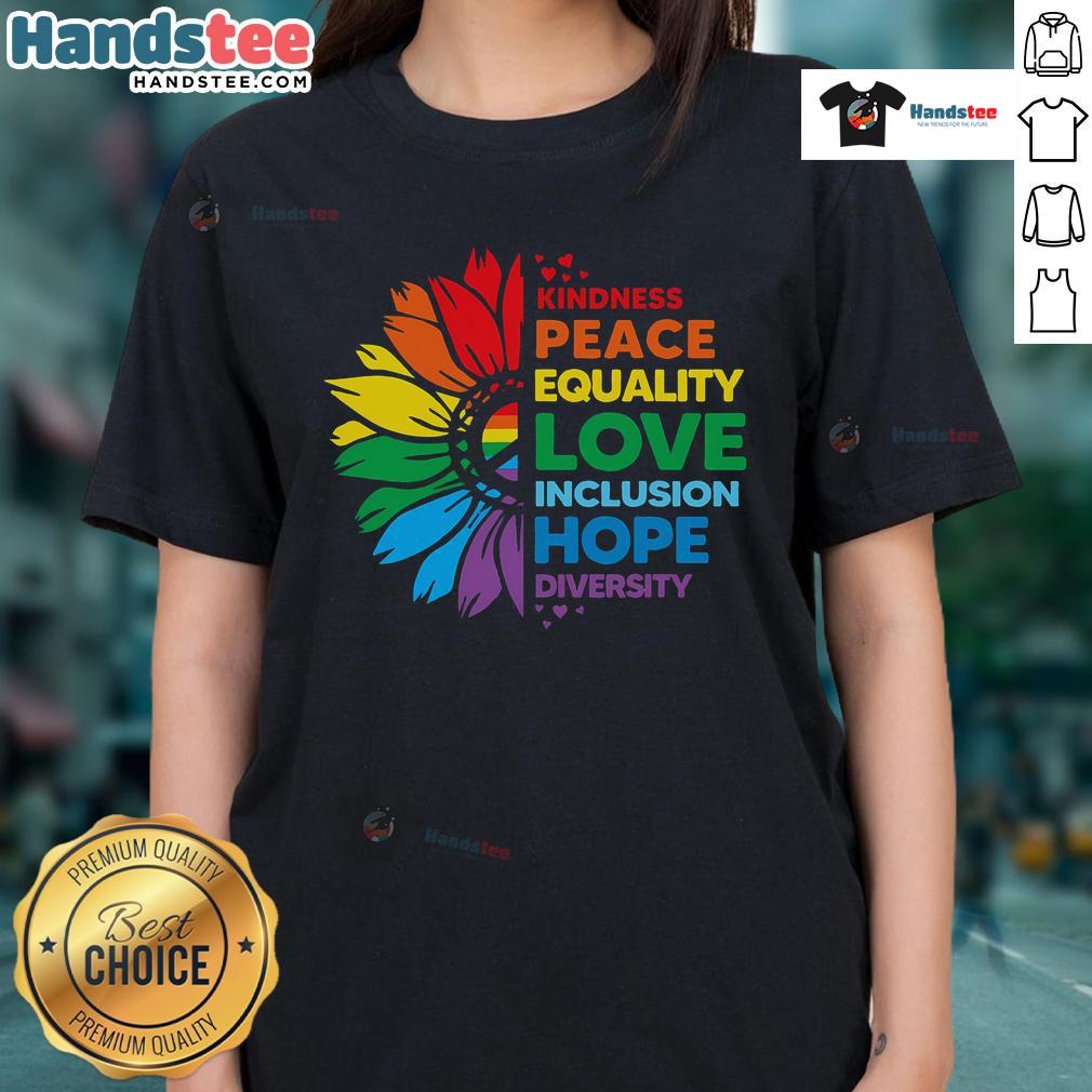 Flower graphic tee for ladies featuring themes of kindness, peace, equality, love, inclusion, hope, and diversity.