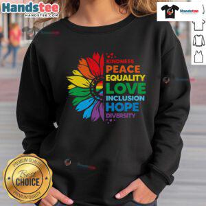 Colorful sweatshirt featuring the words 'Kindness, Peace, Equality, Love, Inclusion, Hope, Diversity' with a flower design.