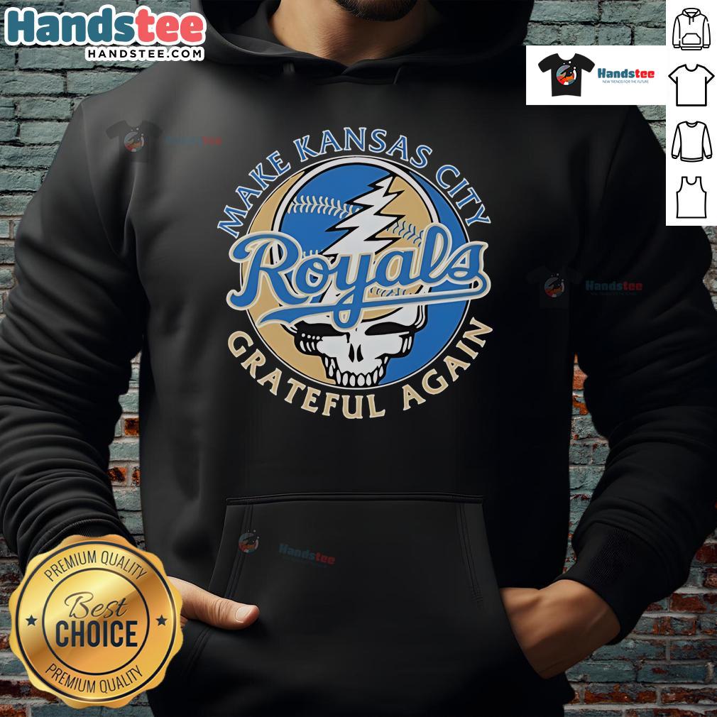 Nice Make Kansas City Royals X Grateful Dead Again Skull Hoodie featuring vibrant graphics and a stylish design.