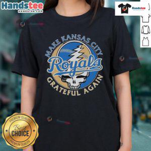 Nice Make Kansas City Royals X Grateful Dead Again Skull Ladies Tee featuring vibrant graphics and a stylish design.