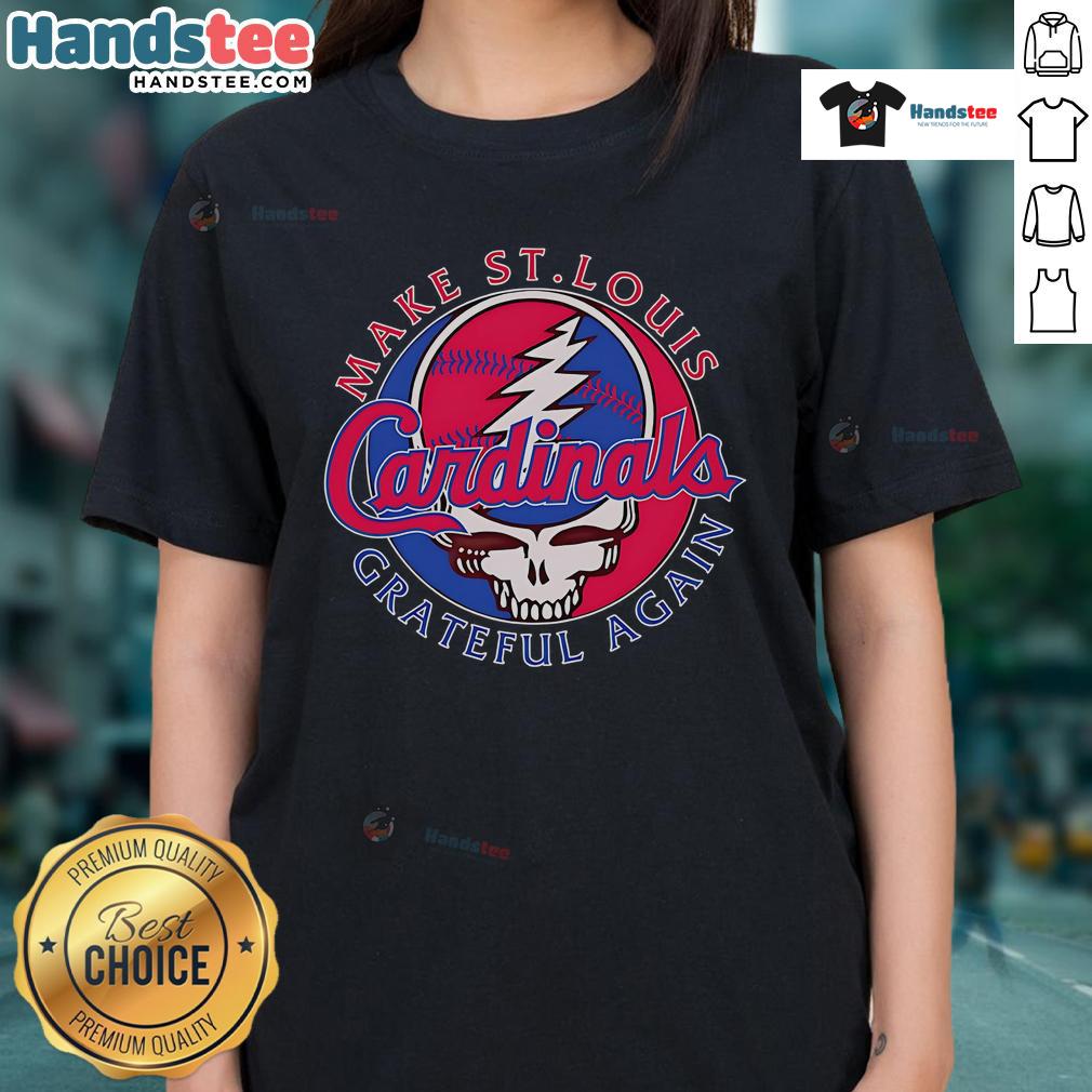 Stylish Nice Make St. Louis Cardinals Grateful Again ladies tee, perfect for fans celebrating their team spirit.