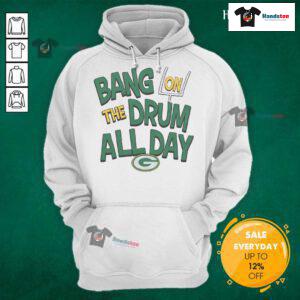 Nice Packers Bang On The Drum All Day Hoodie featuring vibrant colors and sporty design for fans of all ages.