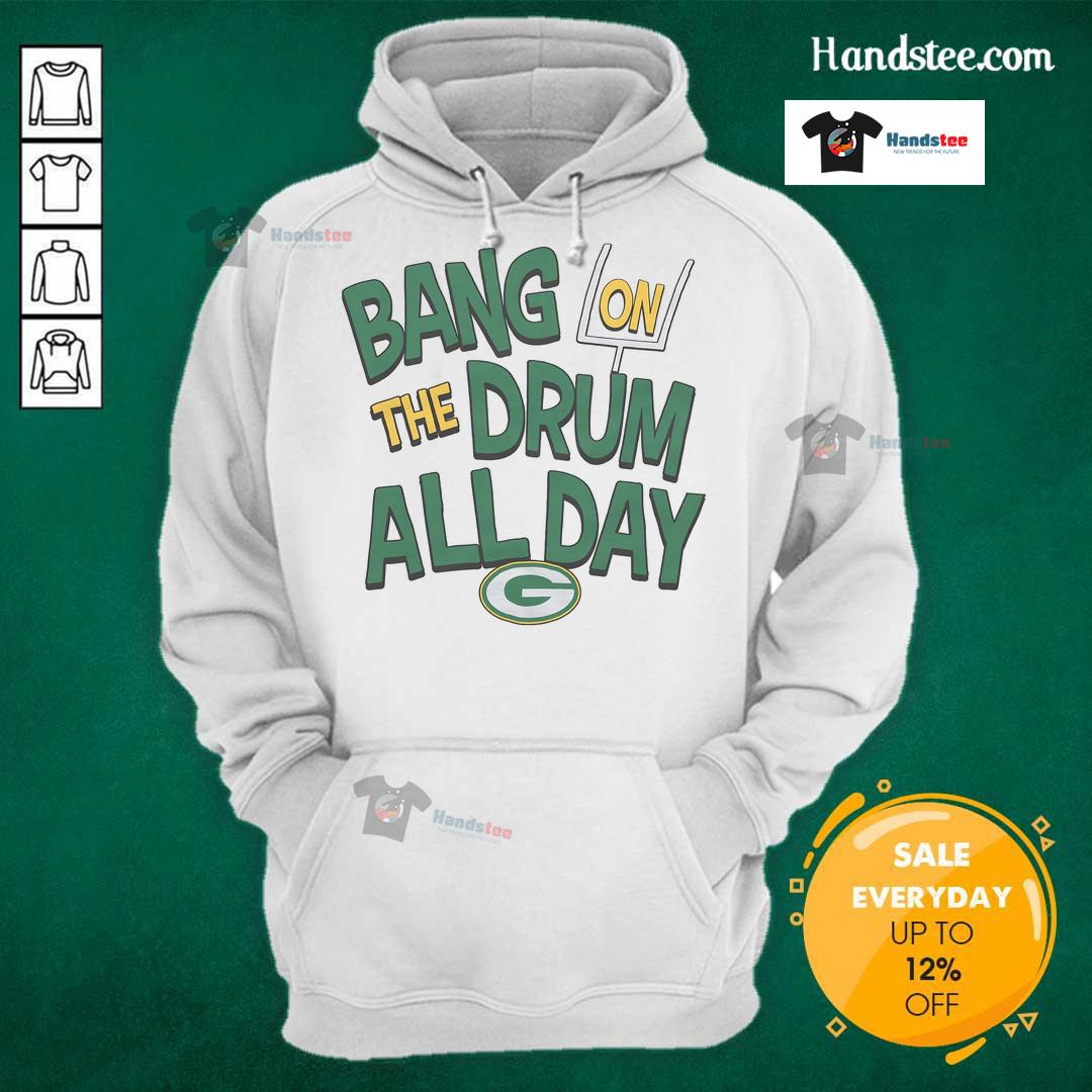 Nice Packers Bang On The Drum All Day Hoodie featuring vibrant colors and sporty design for fans of all ages.