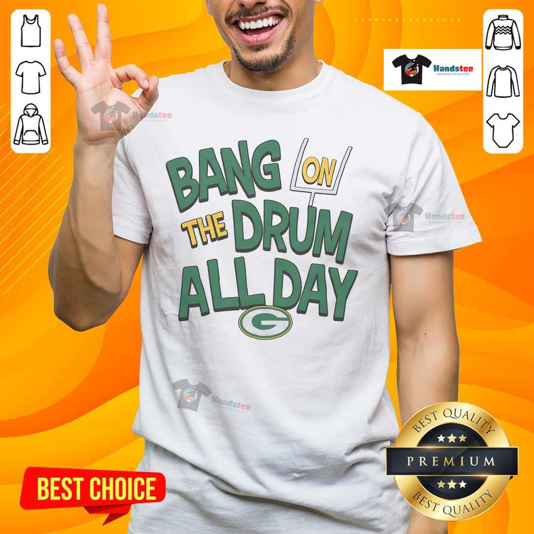 Nice Packers Bang On The Drum All Day T-Shirt featuring vibrant graphics for fans of the Green Bay Packers.