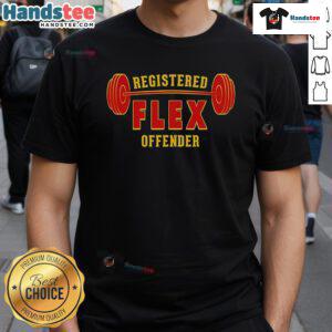 Nice Registered Flex Offender T-Shirt