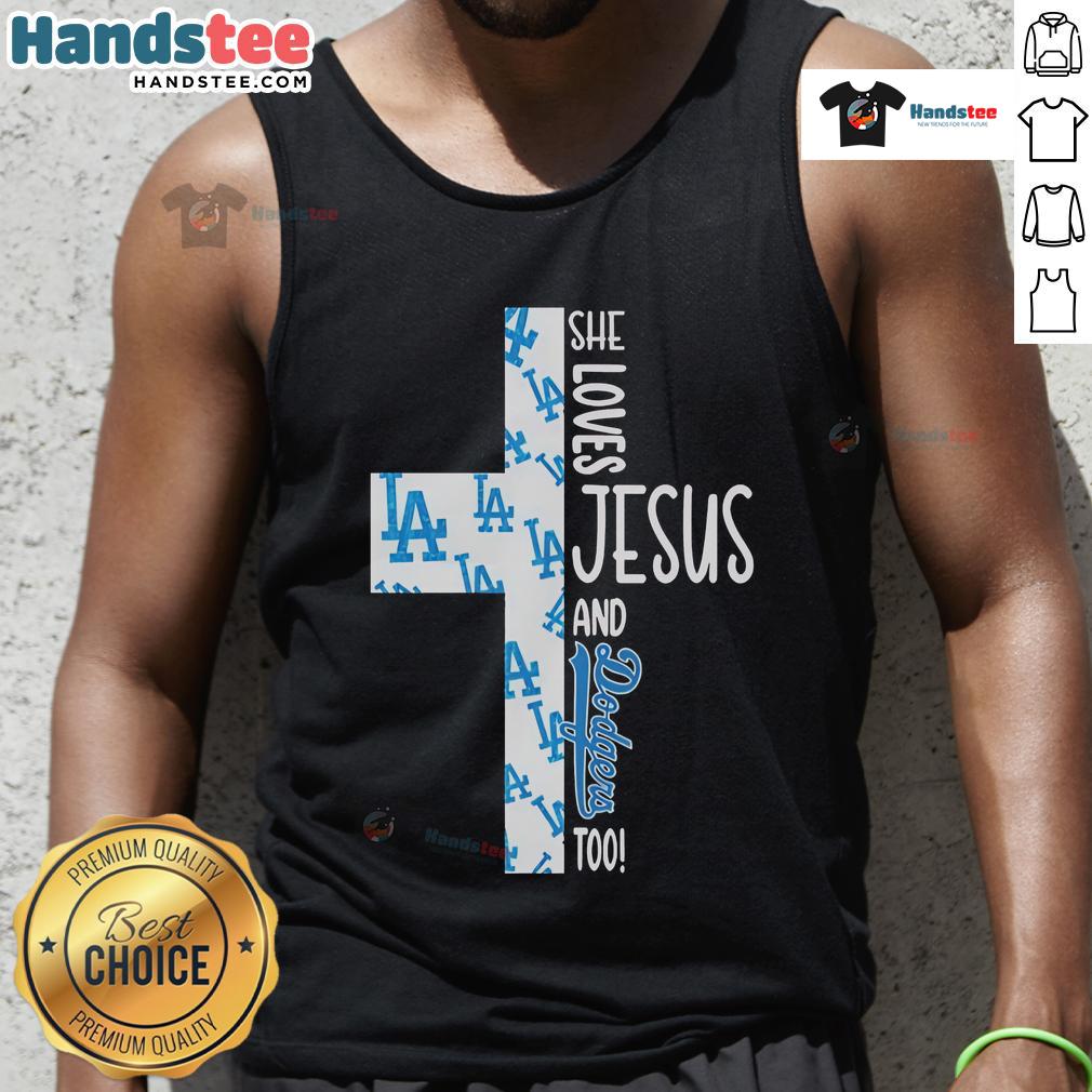 Nice She Loves Jesus and Los Angeles Dodgers Too Tank Top design featuring a stylish graphic for baseball fans.