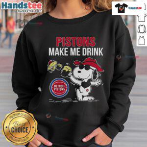 Alt Text: Snoopy and Woodstock on a Detroit Pistons sweatshirt, featuring a playful 'Make Me Drink' design.