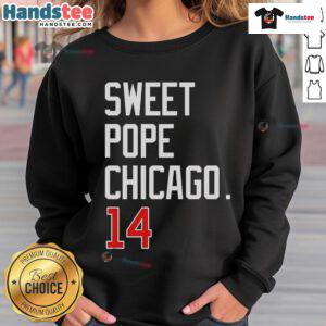 Nice Sweet Pope Chicago 14 Sweatshirt featuring a stylish design for Chicago fans and comfortable everyday wear.