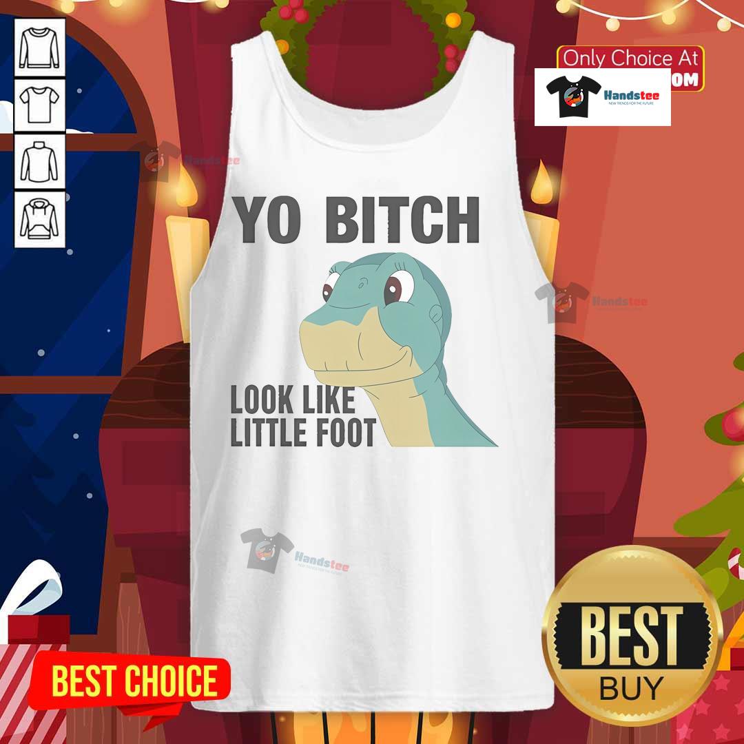 Cute tank top featuring 'Nice Yo Bitch Look Like Little Foot' graphic design for casual wear and humor lovers.