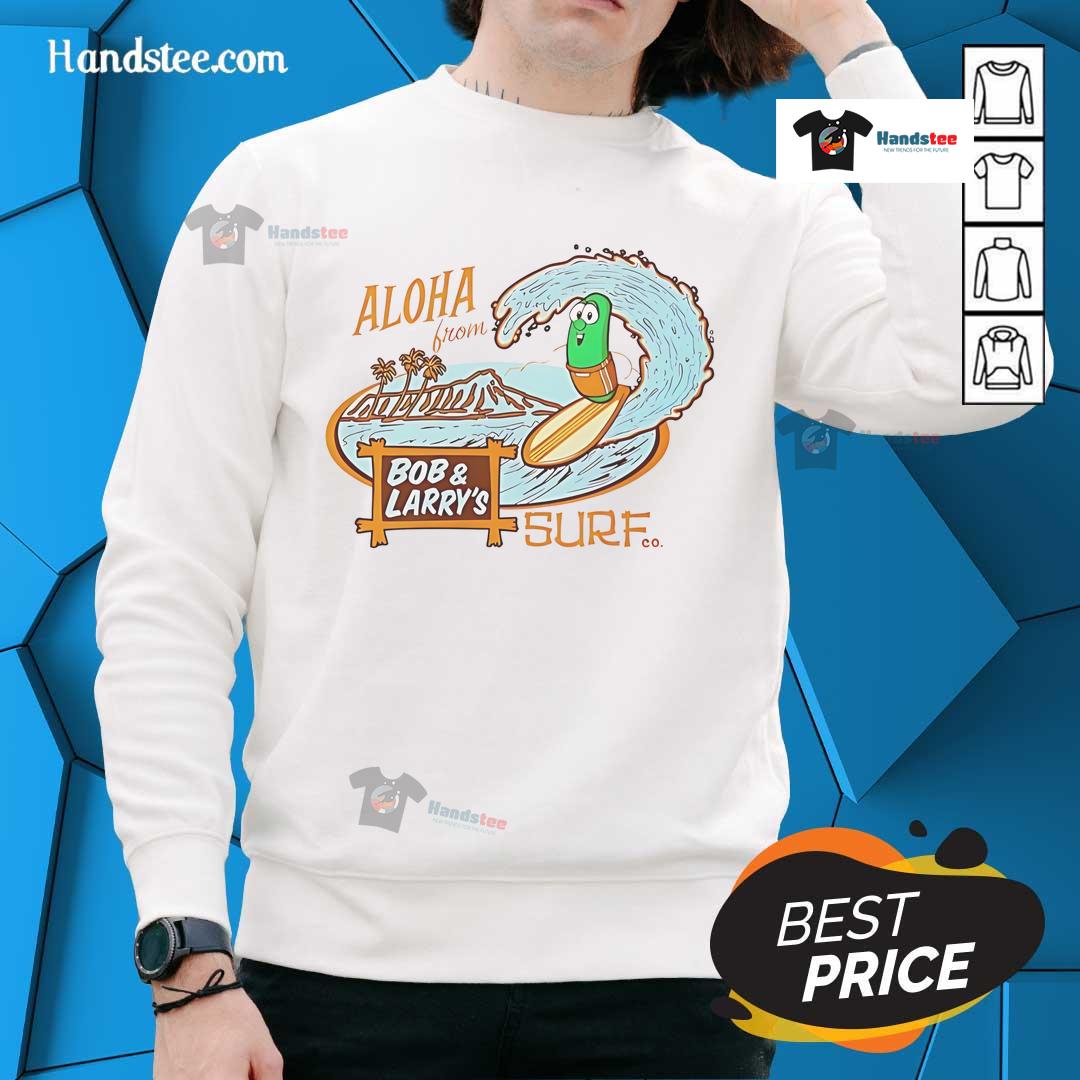 Official Aloha From Bob and Larry's Sure Sweatshirt featuring vibrant colors and a cozy design, perfect for fans.