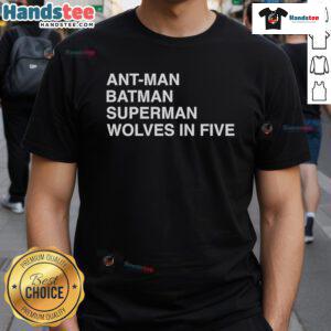 Official Ant-Man Batman Superman Wolves In Five T-Shirt featuring superhero graphics and vibrant colors for fans.