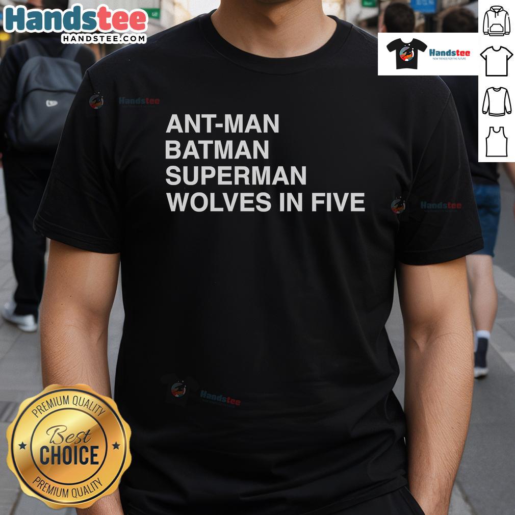 Official Ant-Man Batman Superman Wolves In Five T-Shirt featuring superhero graphics and vibrant colors for fans.