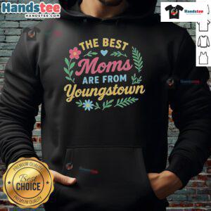 Official Best Moms Are From Ytown Youngstown Hoodie in vibrant colors, perfect gift for proud Youngstown mothers.