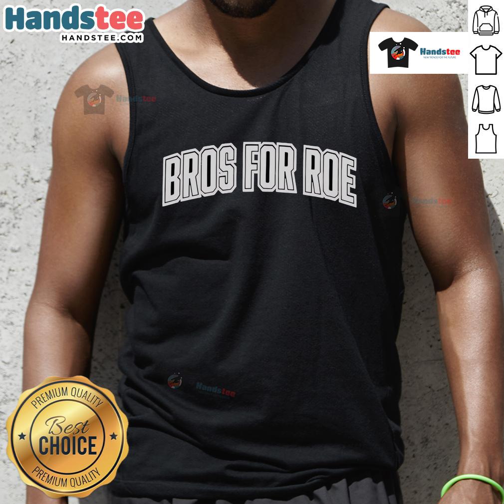 Alt Text: Official Bros For Roe tank top featuring bold graphics promoting reproductive rights and stylish design.